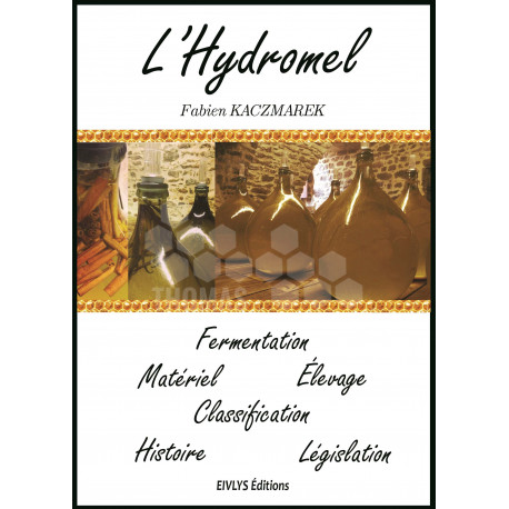 LIVRE - L'HYDROMEL (F. Kaczmarek)