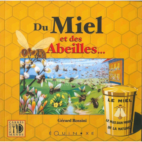 LIVRE - DU MIEL ET DES ABEILLES (ROSSINI)