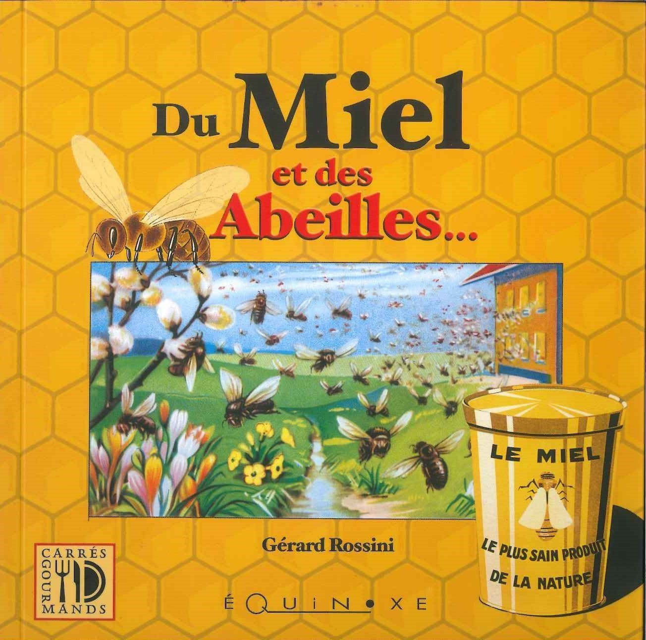 Livre Du Miel Et Des Abeilles Rossini Thomas Apiculture Livre Du Miel Et Des Abeilles Rossini Thomas Apiculture