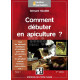 LIVRE - COMMENT DEBUTER EN APICULTURE (Nicollet)