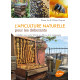 LIVRE - L'APICULTURE NATURELLE (Diane Jos - Olivier Duprez)