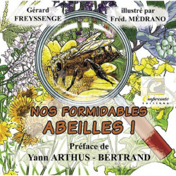 LIVRE - NOS FORMIDABLES ABEILLES (G. FREYSSENGE)