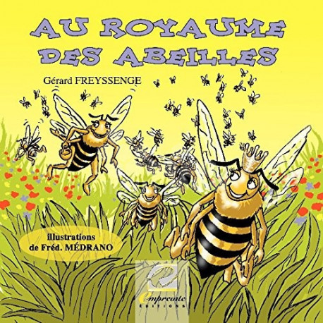 LIVRE - AU ROYAUME DES ABEILLES (G. FREYSSENGE)