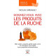 LIVRE - SOIGNEZ VOUS AVEC LES PRODUITS DE LA RUCHE (N. Cardinault)