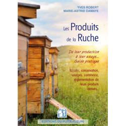 LIVRE - LES PRODUITS DE LA RUCHE (Yves Robert - M.A Damaye)