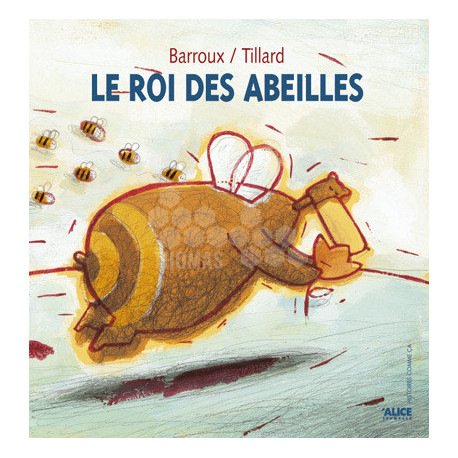 LIVRE - LE ROI DES ABEILLES (Tillard Patrick)