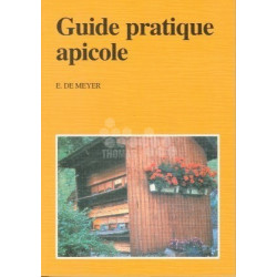 LIVRE - GUIDE PRATIQUE APICOLE (DE MEYER)