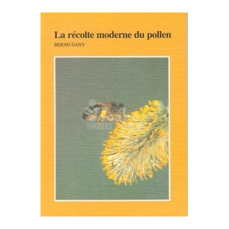 LIVRE - LA RECOLTE MODERNE DU POLLEN (BERND)