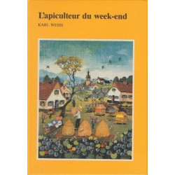 LIVRE - L'APICULTEUR DU WEEK-END ( WEISS)