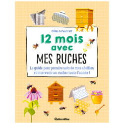 LIVRE : 12 MOIS AVEC MES RUCHES (Paul et Gilles FERT)