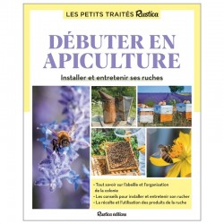 LIVRE - DEBUTER EN APICULTURE LE PETIT TRAITE RUSTICA (Fert)