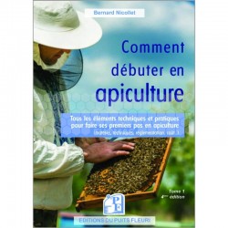 LIVRE - COMMENT DEBUTER EN APICULTURE (Nicollet)