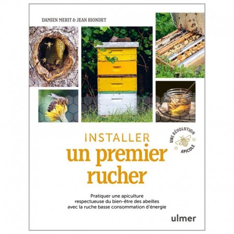 Livre - Installer premier rucher - Jean RIONDET & Damien MERIT