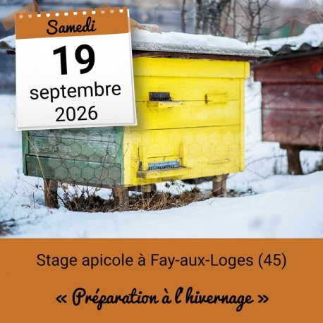 STAGE APICOLE FAY - PREPARATION A L'HIVERNAGE